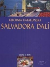 Kuchnia katalońska Salvadore Dali - okładka książki