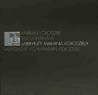 Labirynty Mariana Kołodzieja - okładka książki