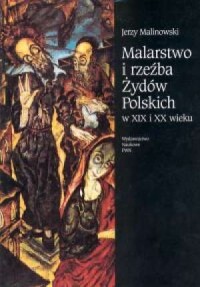 Malarstwo i rzeźba Żydów polskich - okładka książki