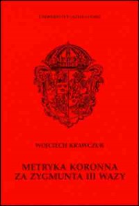 Metryka koronna za Zygmunta III - okładka książki