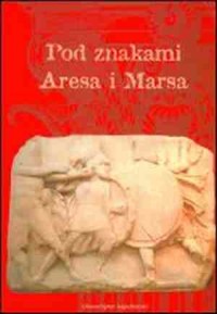 Pod znakami Aresa i Marsa - okładka książki