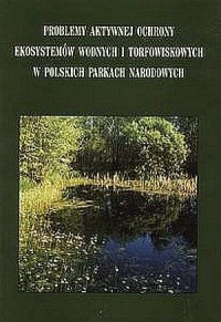 Problemy aktywnej ochrony ekosystemów - okładka książki