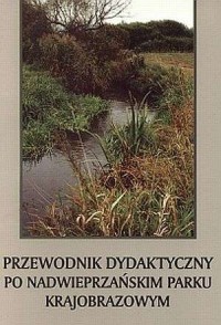 Przewodnik dydaktyczny po Nadwieprzańskim - okładka książki