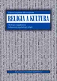 Religia a kultura. Wybrane zagadnienia - okładka książki