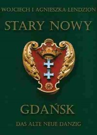 Stary nowy Gdańsk - okładka książki