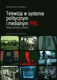 Telewizja w systemie politycznym - okładka książki