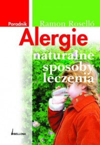 Alergie. Naturalne sposoby leczenia - okładka książki
