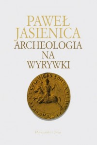 Archeologia na wyrywki - okładka książki