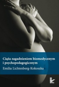 Ciąża zagadnieniem biomedycznym - okładka książki