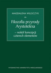 Filozofia przyrody Arystotelesa - okładka książki