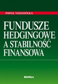 Fundusze hedgingowe a stabilność - okładka książki