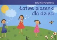 Łatwe piosenki dla dzieci - okładka książki