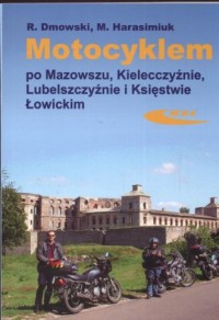 Motocyklem po Mazowszu, Kielecczyźnie, - okładka książki