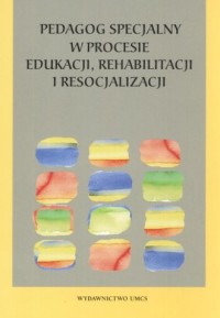 Pedagog specjalny w procesie edukacji - okładka książki