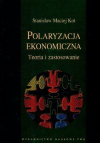 Polaryzacja ekonomiczna Teoria - okładka książki