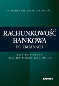 Rachunkowość bankowa po zmianach - okładka książki