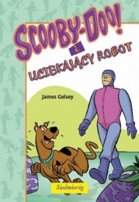 Scooby-Doo! i Uciekający Robot - okładka książki