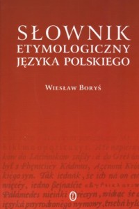 Słownik etymologiczny języka polskiego - okładka książki