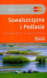 Suwalszczyzna i Podlasie - okładka książki