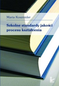 Szkolne standardy jakości procesu - okładka książki