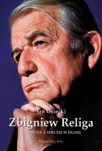 Zbigniew Religa. Człowiek z sercem - okładka książki