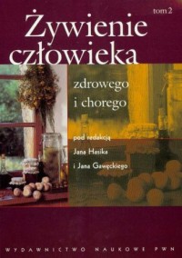 Żywienie człowieka zdrowego i chorego. - okładka książki