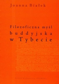 Filozoficzna myśl buddyjska w Tybecie - okładka książki