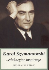 Karol Szymanowski edukacyjne inspiracje - okładka książki