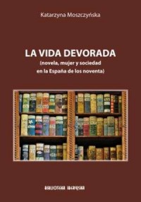 La vida devorada (novela, mujer - okładka podręcznika