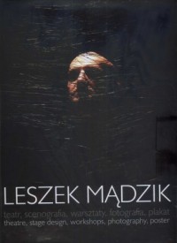Leszek Mądzik. Teatr, scenografia, - okładka książki