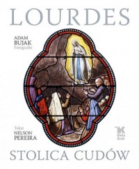 Lourdes. Stolica cudów - okładka książki