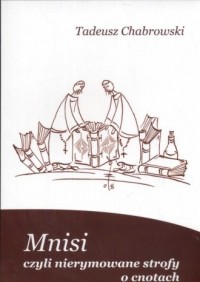 Mnisi czyli nierymowane strofy - okładka książki