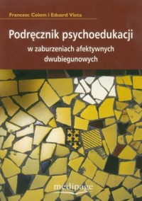 Podręcznik psychoedukacji w zaburzeniach - okładka książki
