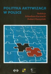 Polityka aktywizacji w Polsce - okładka książki
