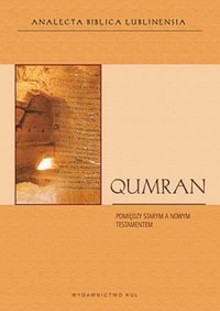 Qumran. Pomiędzy Starym a Nowym - okładka książki
