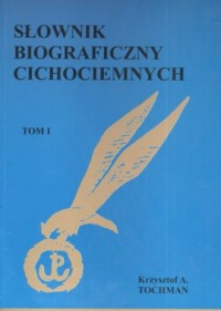 Słownik biograficzny Cichociemnych. - okładka książki