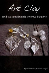 Art Clay, czyli jak samodzielnie - okładka książki