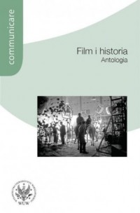 Film i historia. Antologia - okładka książki