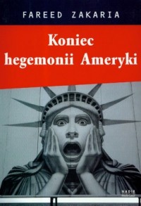 Koniec hegemonii Ameryki - okładka książki