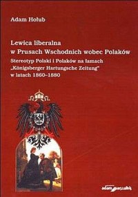Lewica liberalna w Prusach Wschodnich - okładka książki