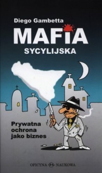 Mafia sycylijska. Prywatna ochrona - okładka książki