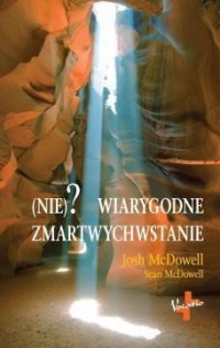 (Nie)? wiarygodne zmartwychwstanie - okładka książki