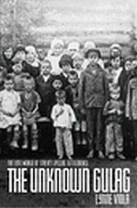 The Unknown Gulag. The Lost World - okładka książki