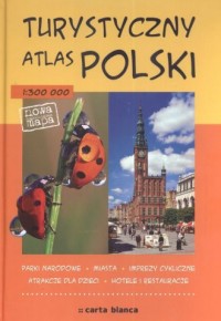 Turystyczny atlas Polski (1:300 - okładka książki