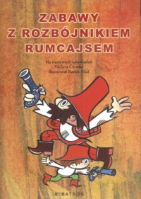Zabawa z rozbójnikiem Rumcajsem - okładka książki