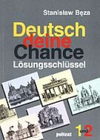 Deutsch deine Chance Losungsschlüssel. - okładka podręcznika