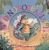 Dino rozrabiaki - okładka książki