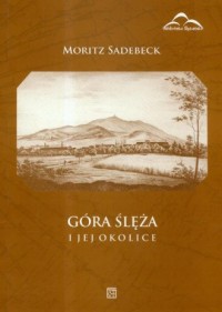 Góra Ślęża i jej okolice - okładka książki