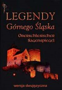 Legendy Górnego Śląska / Oberschlesischer - okładka książki