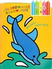 Morskie zwierzęta. Kolorowanki-rymowanki - okładka książki